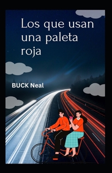 Los que usan una paleta roja