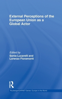 External Perceptions of the European Union as a Global Actor