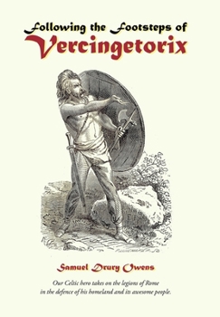 Following the Footsteps of VERCINGETORIX