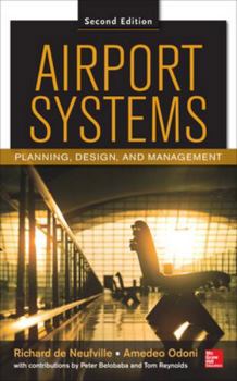 Hardcover Airport Systems, Second Edition: Planning, Design and Management Book