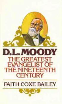Paperback D. L. Moody: The Greatest Evangelist of the Nineteenth Century Book