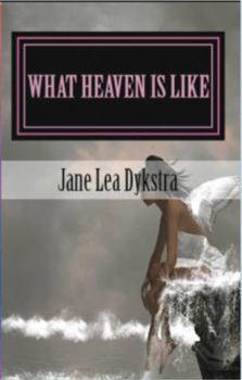 Paperback What Heaven Is Like Book