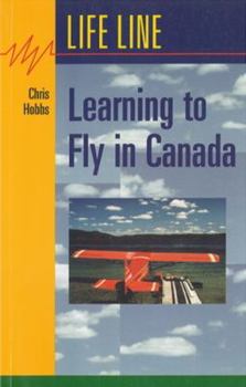 Paperback Learning to Fly in Canada Book