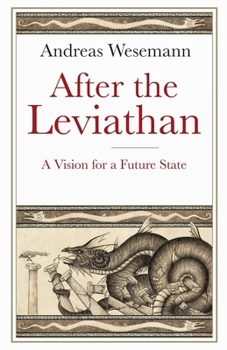 After the Leviathan: A Vision for a Future State