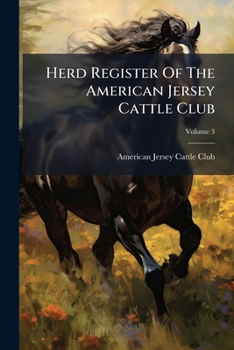 Paperback Herd Register Of The American Jersey Cattle Club; Volume 3 Book