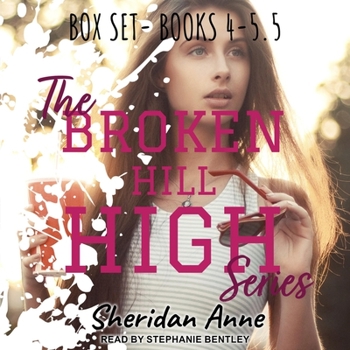 The Broken Hill High Series: Box Set (Books 4, 5 & 5.5) - Book  of the Broken Hill High
