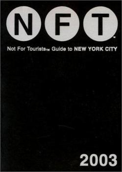 Not for Tourists 2007 Guide to New York City