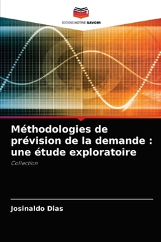 Paperback Méthodologies de prévision de la demande: une étude exploratoire [French] Book