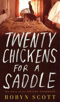 Hardcover Twenty Chickens for a Saddle: The Story of an African Childhood Book