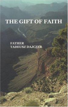 Paperback The Gift of Faith Book