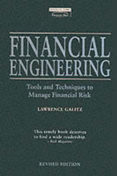 Hardcover Financial Engineering: Tools and Techniques to Manage Financial Risk Book