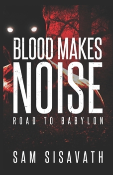 Paperback Blood Makes Noise (Road to Babylon Book 14) Book