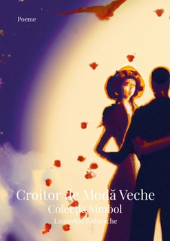 Paperback Croitor de Modă Veche: Colecția Simbol [Romanian] Book