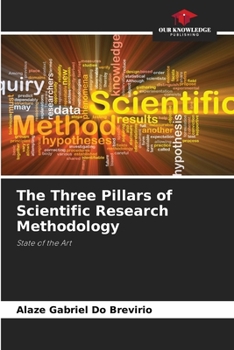 Paperback The Three Pillars of Scientific Research Methodology Book