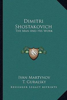Paperback Dimitri Shostakovich: The Man And His Work Book