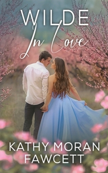 Wilde in Love - Book #3 of the Candlewood Falls: Wilde Family