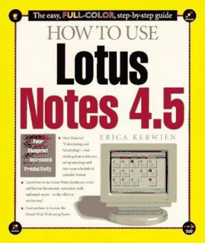 Paperback How to Use Lotus Notes 4.5 Book
