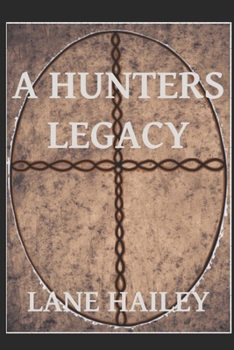 Paperback A Hunters Legacy Book