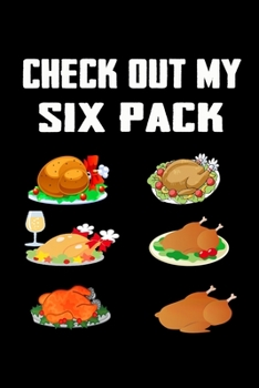 Paperback Check Out My Six Pack: Funny Food Meal Planner 120 pages 6"x9" Book