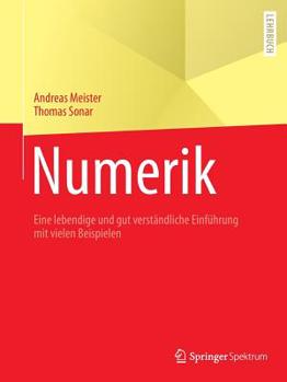 Paperback Numerik: Eine Lebendige Und Gut Verständliche Einführung Mit Vielen Beispielen [German] Book