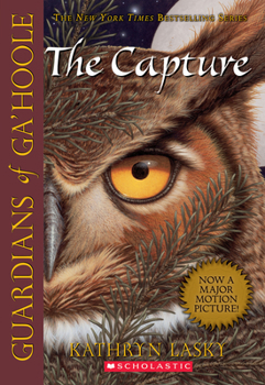 Paperback The Capture (Guardians of Ga'hoole #1): Volume 1 Book