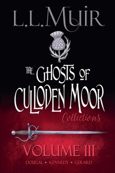 Ghosts of Culloden Moor Collections Volume 3