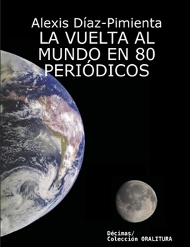 Paperback La Vuelta Al Mundo En 80 Periódicos [Spanish] Book