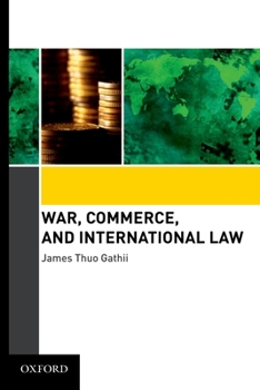 Hardcover War, Commerce, and International Law Book