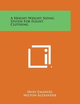 A Height-Weight Sizing System for Flight Clothing