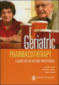 Hardcover Geriatric Pharmacotherapy: A Guide for the Helping Professional Book