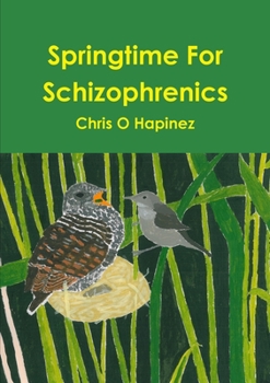 Paperback Springtime For Schizophrenics Book