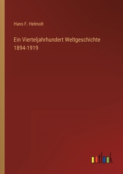 Paperback Ein Vierteljahrhundert Weltgeschichte 1894-1919 [German] Book