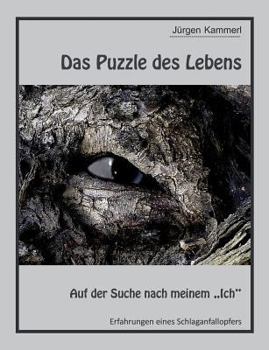 Paperback Das Puzzle des Lebens - Band 1: Auf der Suche nach meinem "Ich" [German] Book
