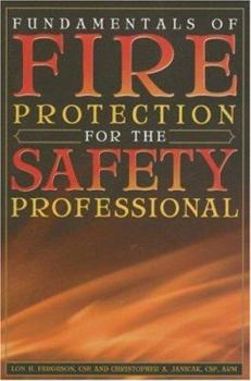 Paperback Fundamentals of Fire Protection for the Safety Professional Book