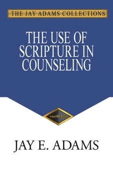 Paperback The Use of Scripture in Counseling Book