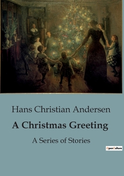 Paperback A Christmas Greeting: A Series of Stories Book