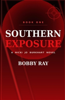 Paperback Southern Exposure: A Nicki Jo Burkhart Novel Book