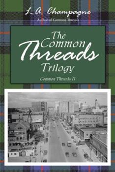 Paperback The Common Threads Trilogy: Common Threads II Book