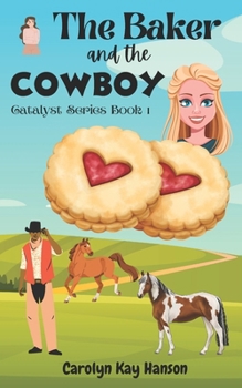 Paperback The Baker and the Cowboy: Clean Romantic Comedy Book