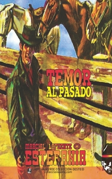 Paperback Temor al pasado (Colección Oeste) [Spanish] Book