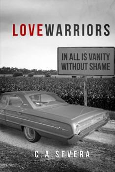 Paperback Love Warriors: In All Is Vanity without Shame Book