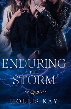 Enduring the Storm - Book #2 of the Storm