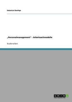 Paperback "Personalmanagement" - Arbeitszeitmodelle [German] Book