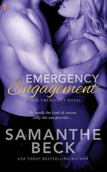 Emergency Engagement - Book #1 of the Love Emergency