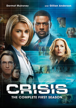 Crisis: The Complete First Season