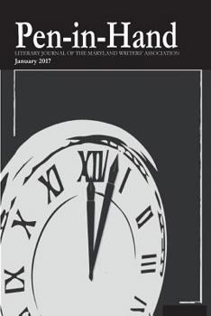 Pen in Hand: Literary Journal of the Maryland Writers' Association, January 2017