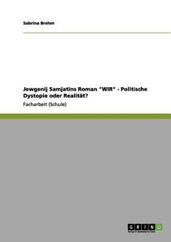 Paperback Jewgenij Samjatins Roman "WIR" - Politische Dystopie oder Realität? [German] Book