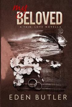 Paperback My Beloved - A Thin Love Novella Book