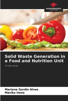 Paperback Solid Waste Generation in a Food and Nutrition Unit Book
