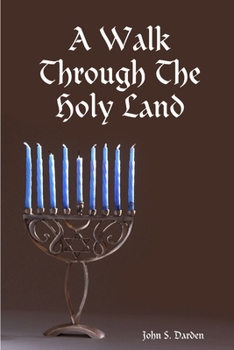 Paperback A Walk Through The Holy Land Book
